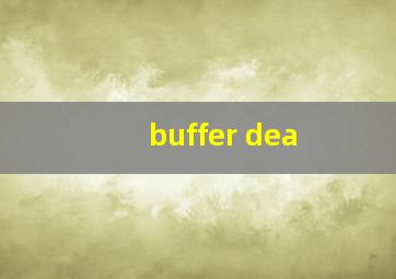 buffer dea